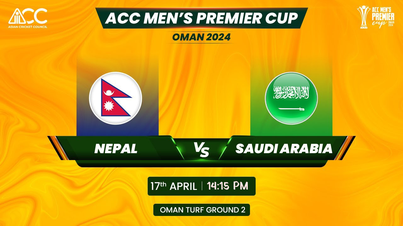 Nepal Won - ACC Men's Premier Cup 2024 - Nepal vs Saudi Arabia